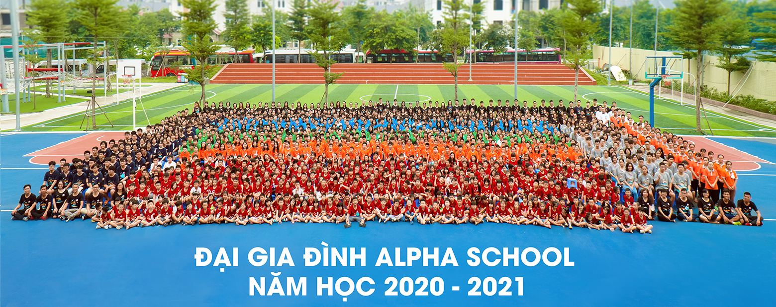 Đại gia đình alpha school năm học 20202021 Alpha School Học đam mê