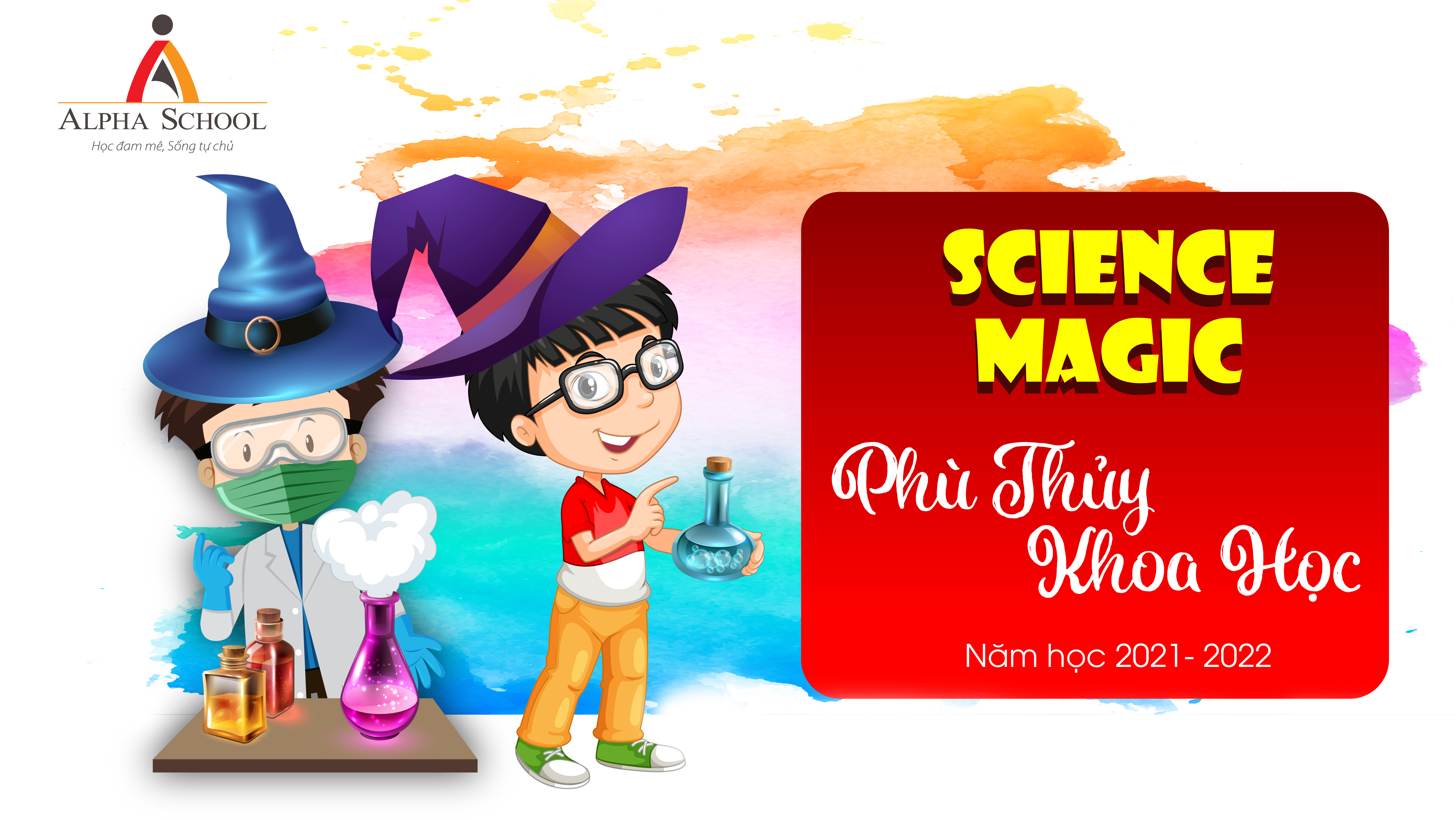 PHÁT ĐỘNG CUỘC THI SCIENCE MAGIC – CHỦ ĐỀ: “PHÙ THỦY KHOA HỌC” - 2021