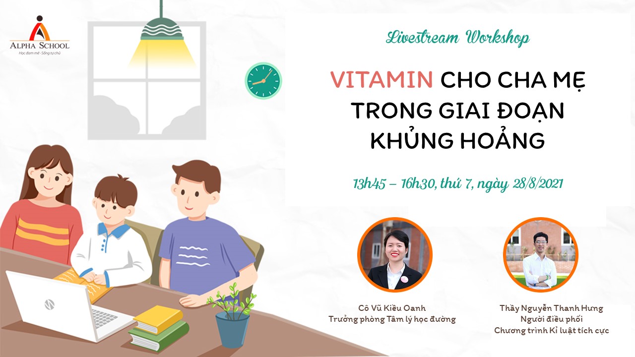 WORKSHOP TÂM LÝ THÁNG 8: VITAMIN CHO CHA MẸ TRONG GIAI ĐOẠN KHỦNG HOẢNG