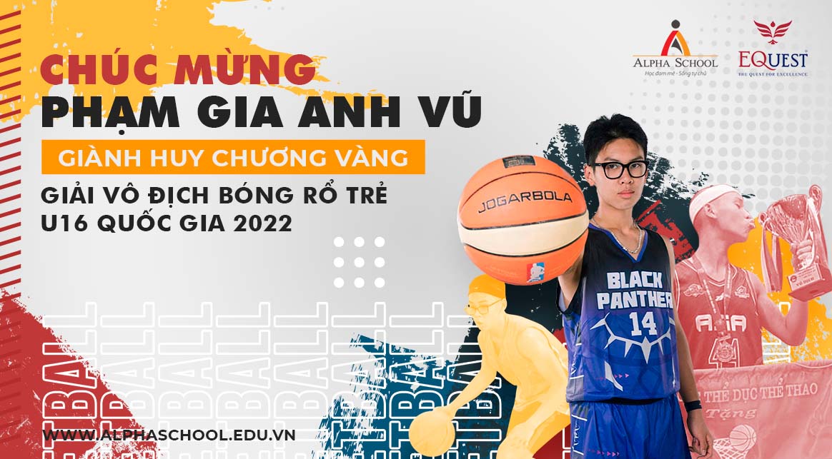 PHẠM GIA ANH VŨ GIÀNH HUY CHƯƠNG VÀNG GIẢI VÔ ĐỊCH BÓNG RỔ TRẺ U16 QUỐC GIA 2022