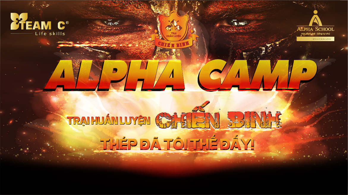 TRẠI HUẤN LUYỆN CHIẾN BINH ALPHA – ALPHA WARRIOR BOOT CAMP 2022 