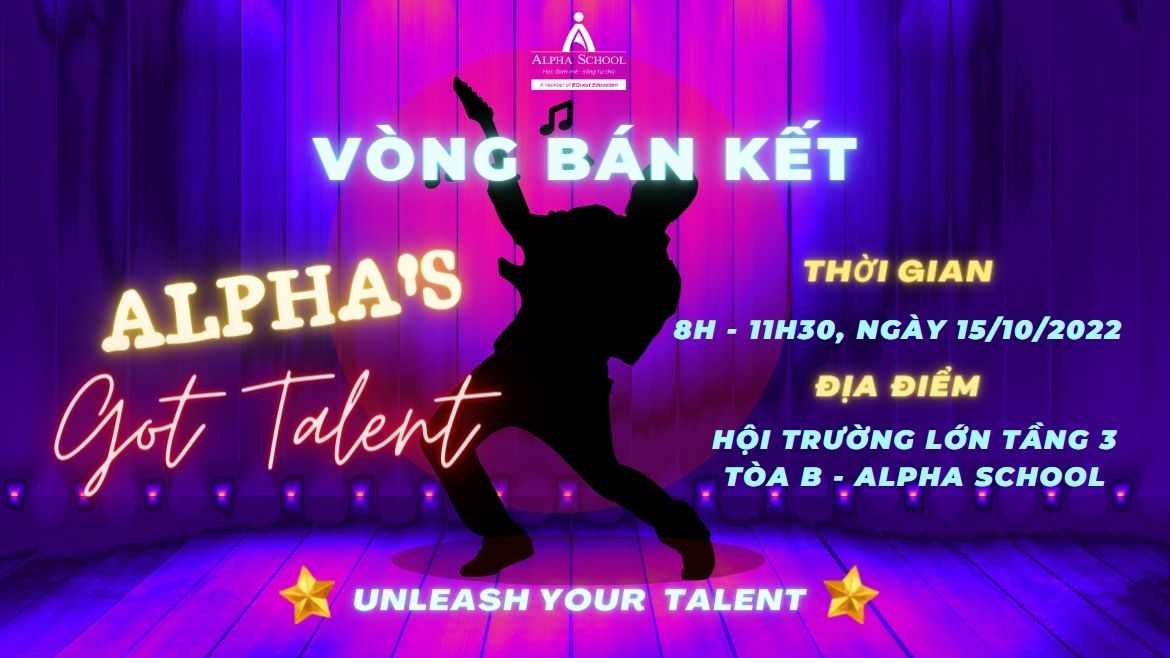 THÔNG BÁO VÒNG CHUNG KẾT ALPHA’S GOT TALENT 2022