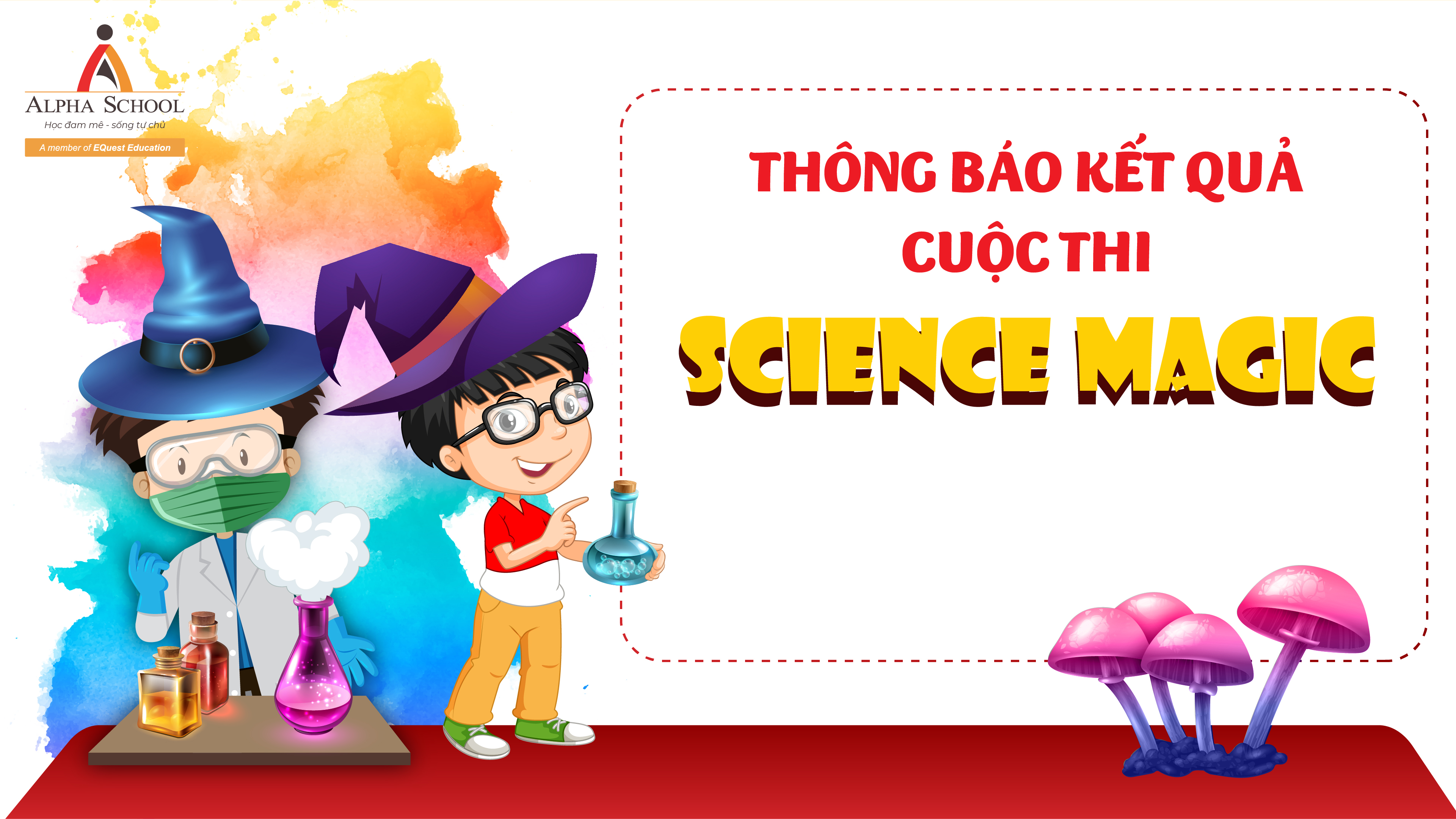 CÔNG BỐ KẾT QUẢ CUỘC THI SCIENCE MAGIC 2022