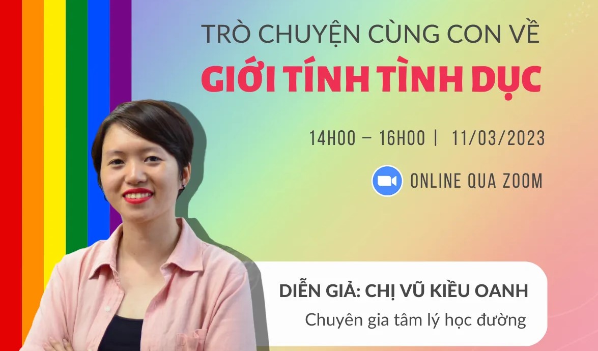 WORKSHOP TÂM LÝ: TRÒ CHUYỆN CÙNG CON VỀ GIỚI TÍNH VÀ TÌNH DỤC