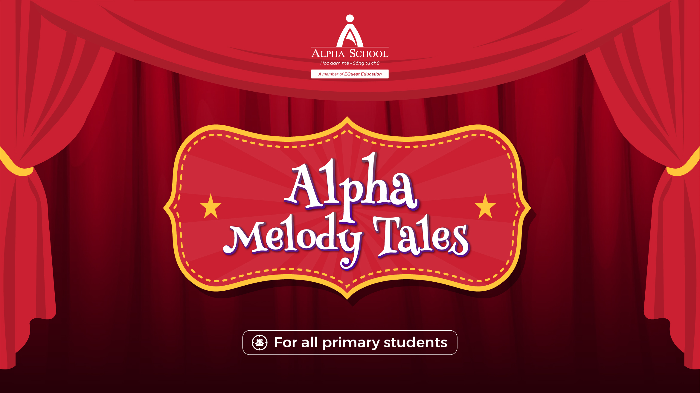 CUỘC THI BIỂU DIỄN NHẠC KỊCH BẰNG TIẾNG ANH - ALPHA MELODY TALES 2023